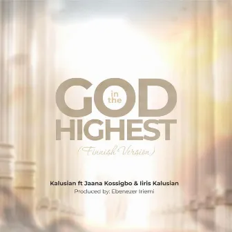 God in the highest (Finnish version) by Kalusian