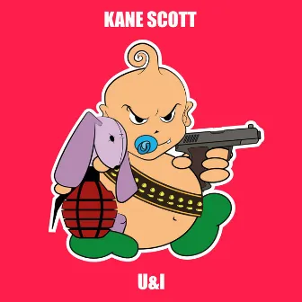 U&I by Kane Scott