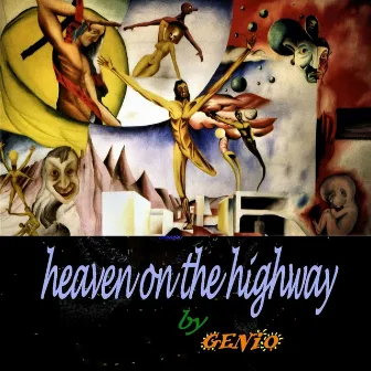 Heaven On the Highway - Single by Genio