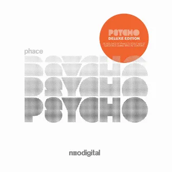 Psycho (Deluxe Edition) by Phace