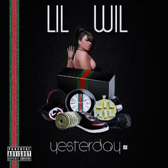 Yesterday by Lil Wil