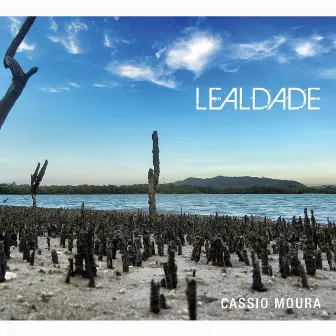 LEALDADE by Cássio Moura