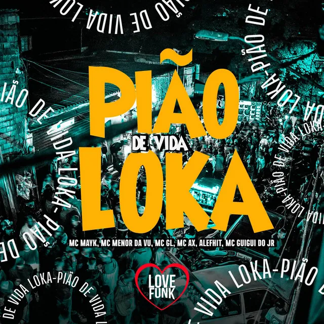 Pião de Vida Loka