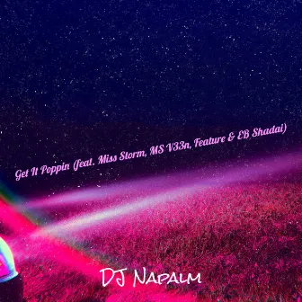 Get It Poppin by Dj Napalm