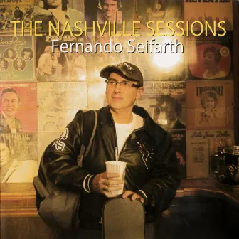 The Nashville Sessions by Fernando Seifarth