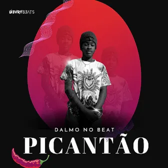 Picantão by Dalmo no Beat