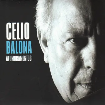 Alumbramentos by Celio Balona