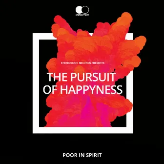 The Pursuit of Happyness by Poor In Spirit