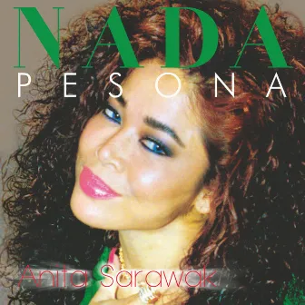 Nada Pesona by Anita Sarawak