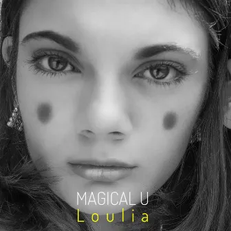 Magical U by Loulia