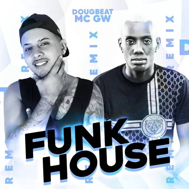 Funk House (Remix)