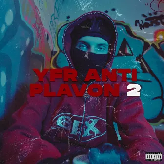 PLAVON 2 by YFR ANTI