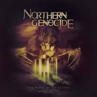 The Point of No Return by Northern Genocide