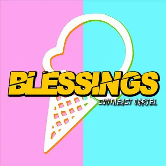 Blessings by Southeast Cartel