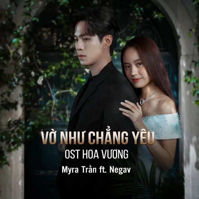 Vờ Như Chẳng Yêu (feat. Negav) [Hoa Vương Original SoundTrack]