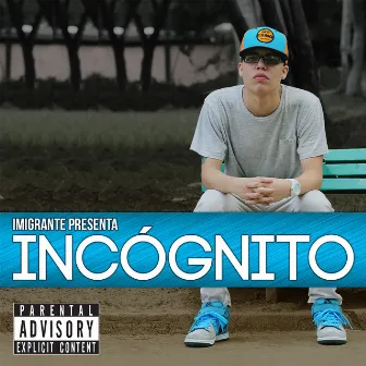 Incognito by Imigrante