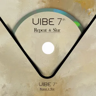 Repeat & Slur by VIBE