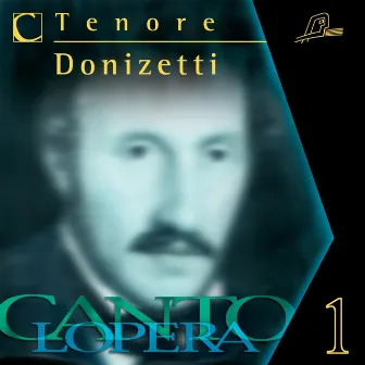 Cantolopera: Donizetti's Tenor Arias Collection by Stefano Secco