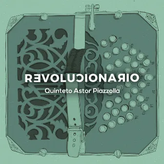 Revolucionario by Quinteto Astor Piazzolla