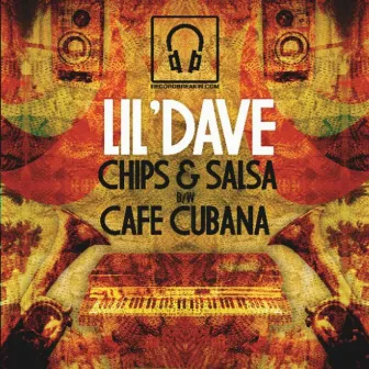 Chips & Salsa by Lil' Dave