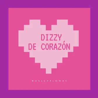 De Corazón by El Dizzy