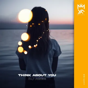 Think About You by Abee Sash