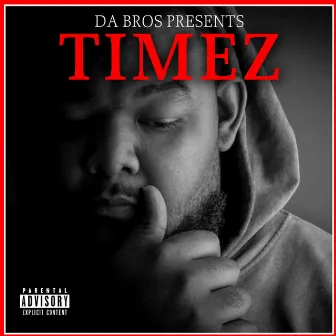 Timez by BROS