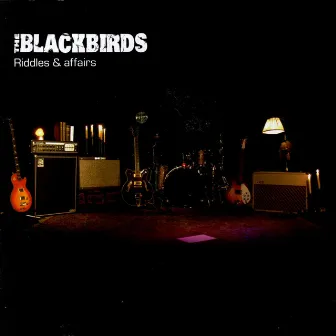 Riddles & Affairs by The Black Birds