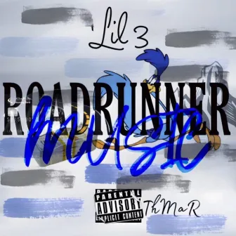 Road Runner Music by Lil 3