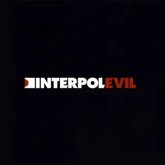 Evil by Interpol