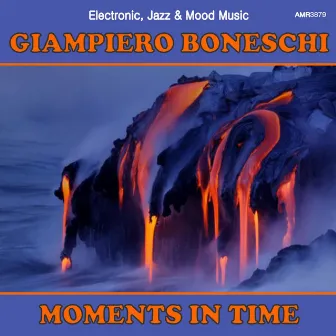 Moments in Time (Electronic, Jazz & Mood Music, Direct from the Boneschi Archives) by Giampiero Boneschi