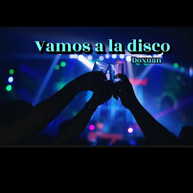 Vamos a la Disco