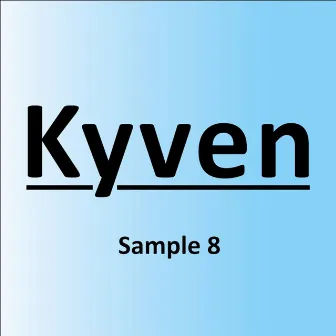 Sample 8 by Kyven