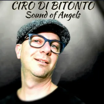 Sound of Angels by Ciro Di Bitonto