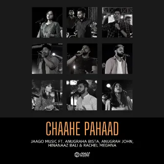 Chaahe Pahaad by Jaago Music