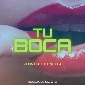 Tu Boca by Jhon Nota