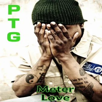 Meter Love by P.T.G.