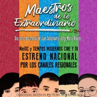 Maestros de lo Extraordinario (Original Television Soundtrack) by Camilo Posada