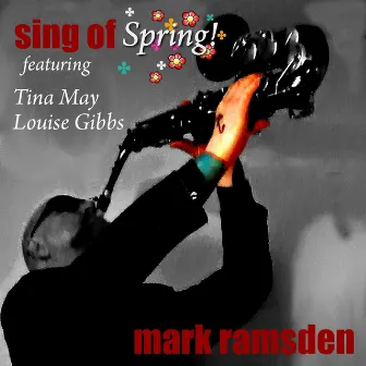 Sing of Spring by Mark Ramsden