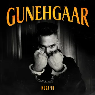 Gunehgaar by Musafir