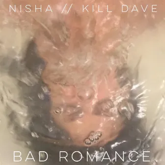 Bad Romance by Nisha