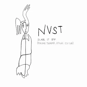 Slack It Off (Rolling Thunder Offline Edition) by NVST