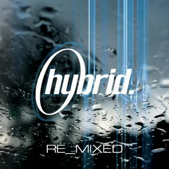 Hybrid Re_mixed by Hybrid