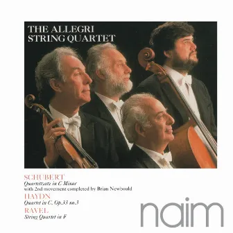 Schubert: Quartettsatz in C Minor - Haydn: Quartet in C - Ravel: String Quartet in F by Allegri String Quartet