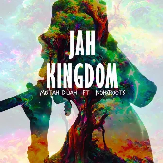 Jah Kingdom by Mistah Dijah