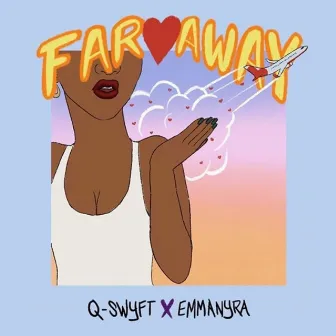 Far Away by Qswyft