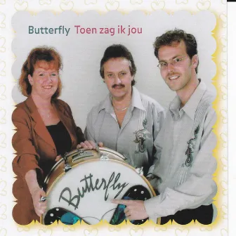 Toen zag ik jou by Butterfly