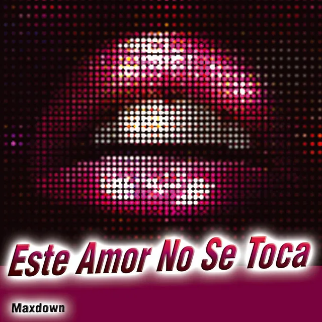 Este Amor No Se Toca - Single