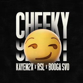 Cheeky Wid It (feat. RSL & Booga SVO) by Booga SVO