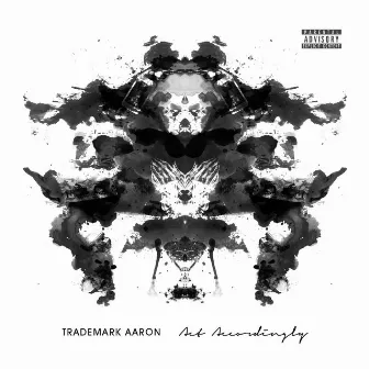 Act Accordingly by Trademark Aaron